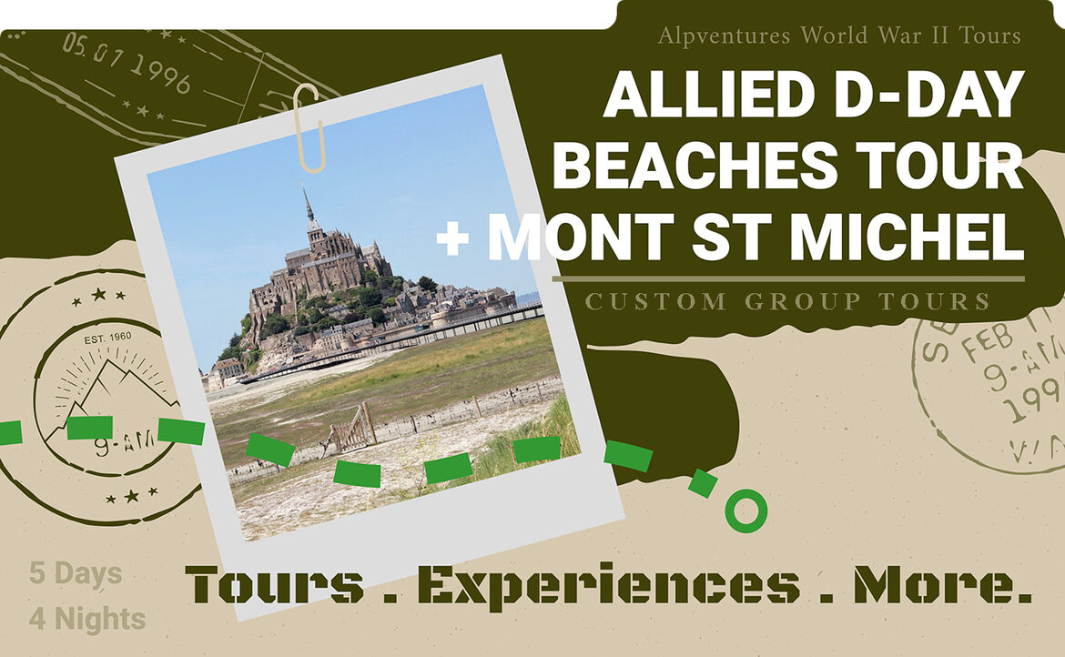 Allied D-Day Beaches Tour with Mont St. Michel