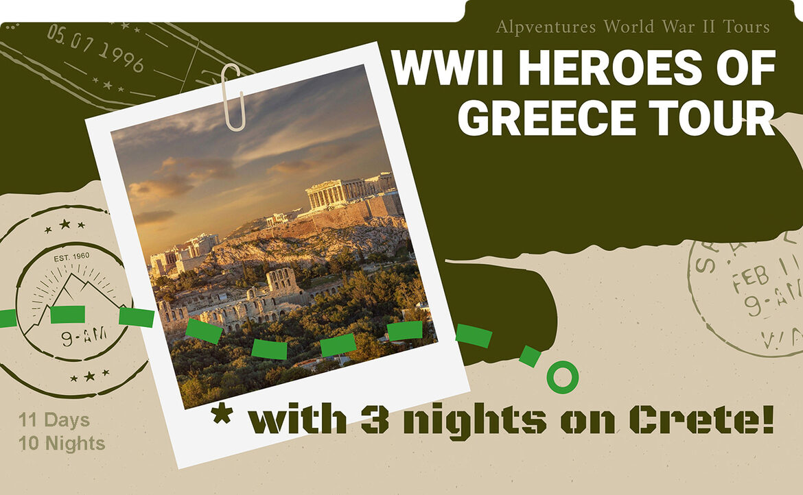 NEW: WWII Heroes of Greece Tour